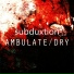 Subduxtion