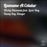 Wichy Diamante feat. Danger, Lover Boy, Tuany Boy