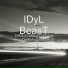 IDyL BeasT
