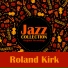 Roland Kirk, Jack McDuff