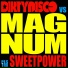Dirtydisco, Sweetpower