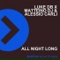 Luke DB, Matteino DJ, Alessio Carli
