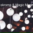 Magic Mork, skromp