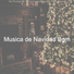 Musica de Navidad Bgm