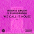 Rush & Crush, Cloudrider