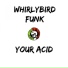 Whirlybird Funk