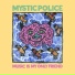 Mystic Police feat. Luiz Bruno