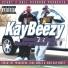 Kay Beezy, Lil Ceezy, Jace