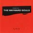 The Wayward Souls