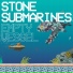Stone Submarines