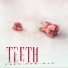 Teeth