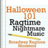Broadway Ragtime Monsters