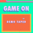 Demo Taped