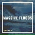 Massive Floods