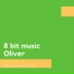 8 Bit Music Oliver