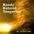 Kandy Kolored Tangerine