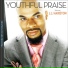 Youthful Praise Featuring J.J. Hairston