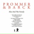 Prommer, Barck
