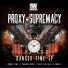 Proxy, Supremacy