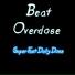 Beat Overdose