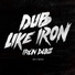 Iron Dubz, Ranking Joe