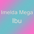 Imelda Mega