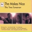 The Makes Nice