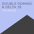 Double Domino, Delta 78