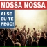Ai Se Eu Te Pego Nossa Nossa