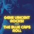 Gene Vincent, The Blue Caps