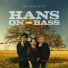 Hans on the Bass