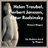 Helen Traubel, Herbert Janssen, Artur Rodzinsky