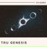 Tru Genesis