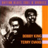 Bobby King & Terry Evans
