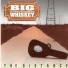 Big Whiskey