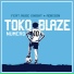 Toko Blaze feat. Adikson, Muge Knight
