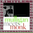 Thelonious Monk, Gerry Mulligan