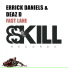 Deaz D., Errick Daniels