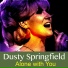 Dusty Springfield
