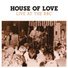The House Of Love