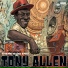 Tony Allen Jeremiah Jae