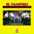 El Vampiro y Sus Fantasmas del Norte