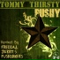 Tommy Thirsty