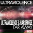 Ultraviolence & Hardforze