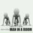 Man In A Room & Natasha Tsirou