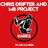 Chris Drifter, MB Project