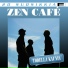 Zen Cafe