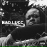 Bad Lucc feat. Problem