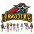 Bazzookas