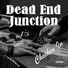 Dead End Junction